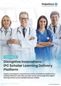 Disruptive innovations – iPC Scholar learning delivery platform