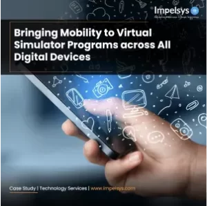 Bringing Mobility to Virtual Simulator Programs across All Digital Devices