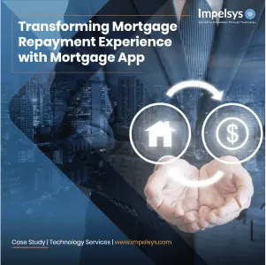 Transforming Mortgage Repayment Experience with Mortgage App