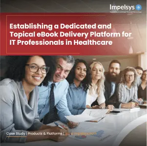 Establishing a Dedicated and Topical eBook Delivery Platform for IT Professionals in Healthcare