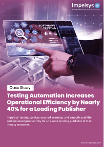Testing Automation Increases Operational Efficiency by Nearly 40% for a Leading Publisher