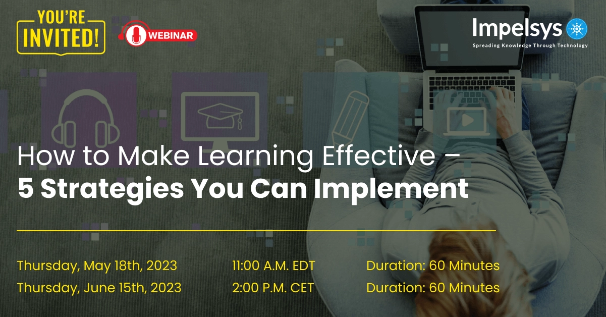 How to Make Learning Effective – 5 Strategies You Can Implement