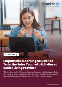 Empathetic eLearning Solution to Train the Sales Team of a U.S.-Based Senior Living Provider