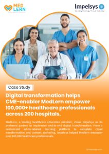 Digital transformation helps CME-enabler MedLern empower 100,000+ healthcare professionals across 200 hospitals.