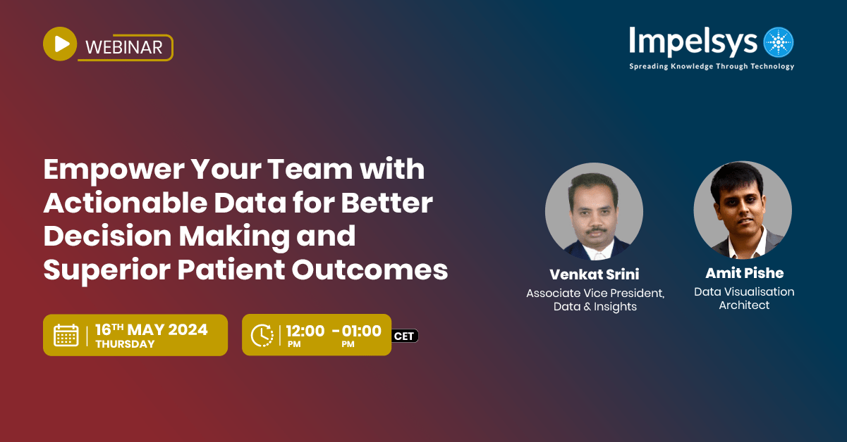 Empower Your Team with Actionable Data for Better Decision Making and Superior Patient Outcomes